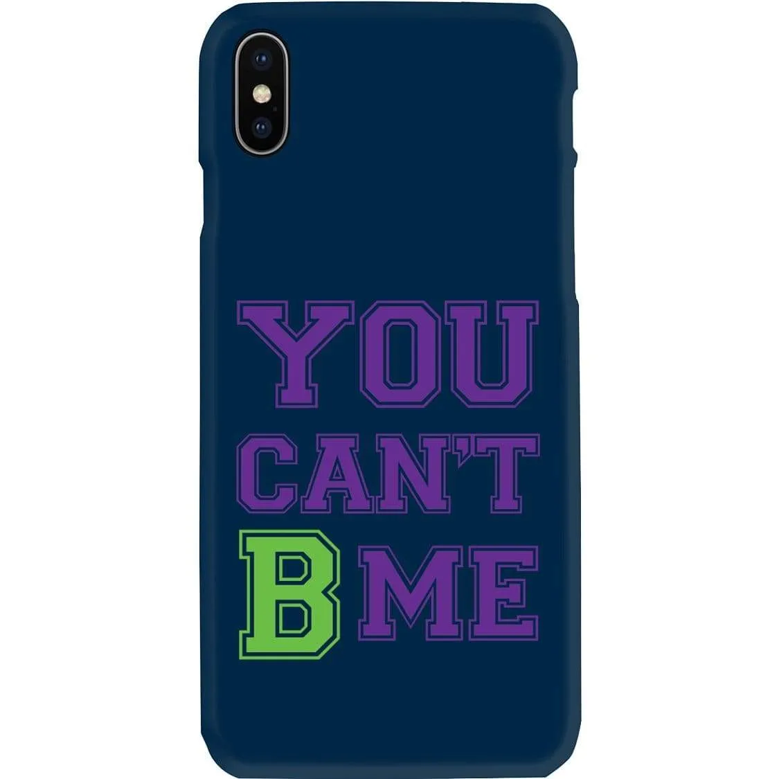 All Nerds Here You Can't B Me Phone Case - Snap * iPhone * Samsung *