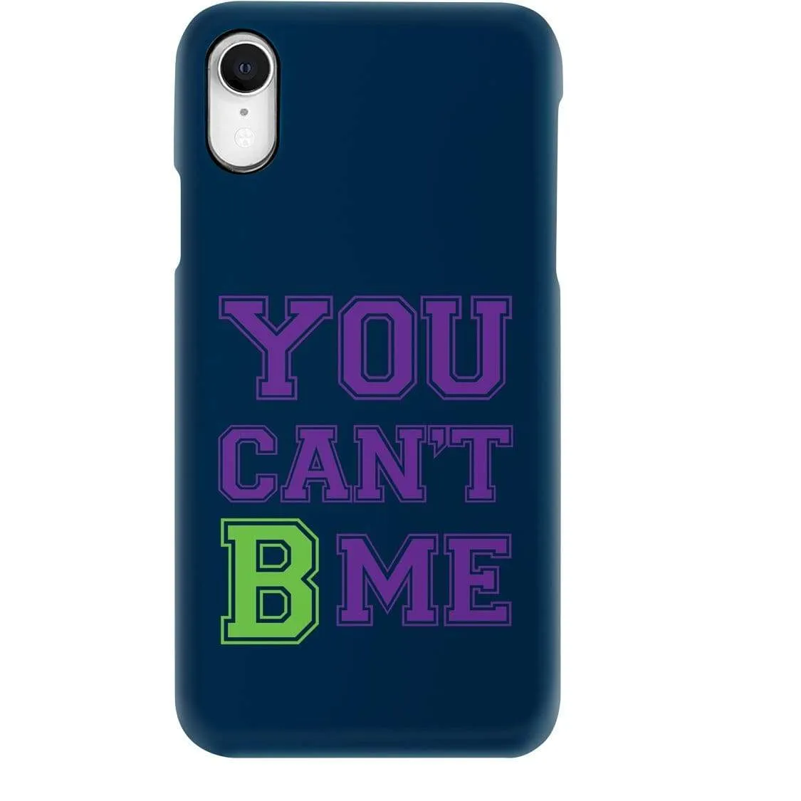All Nerds Here You Can't B Me Phone Case - Snap * iPhone * Samsung *