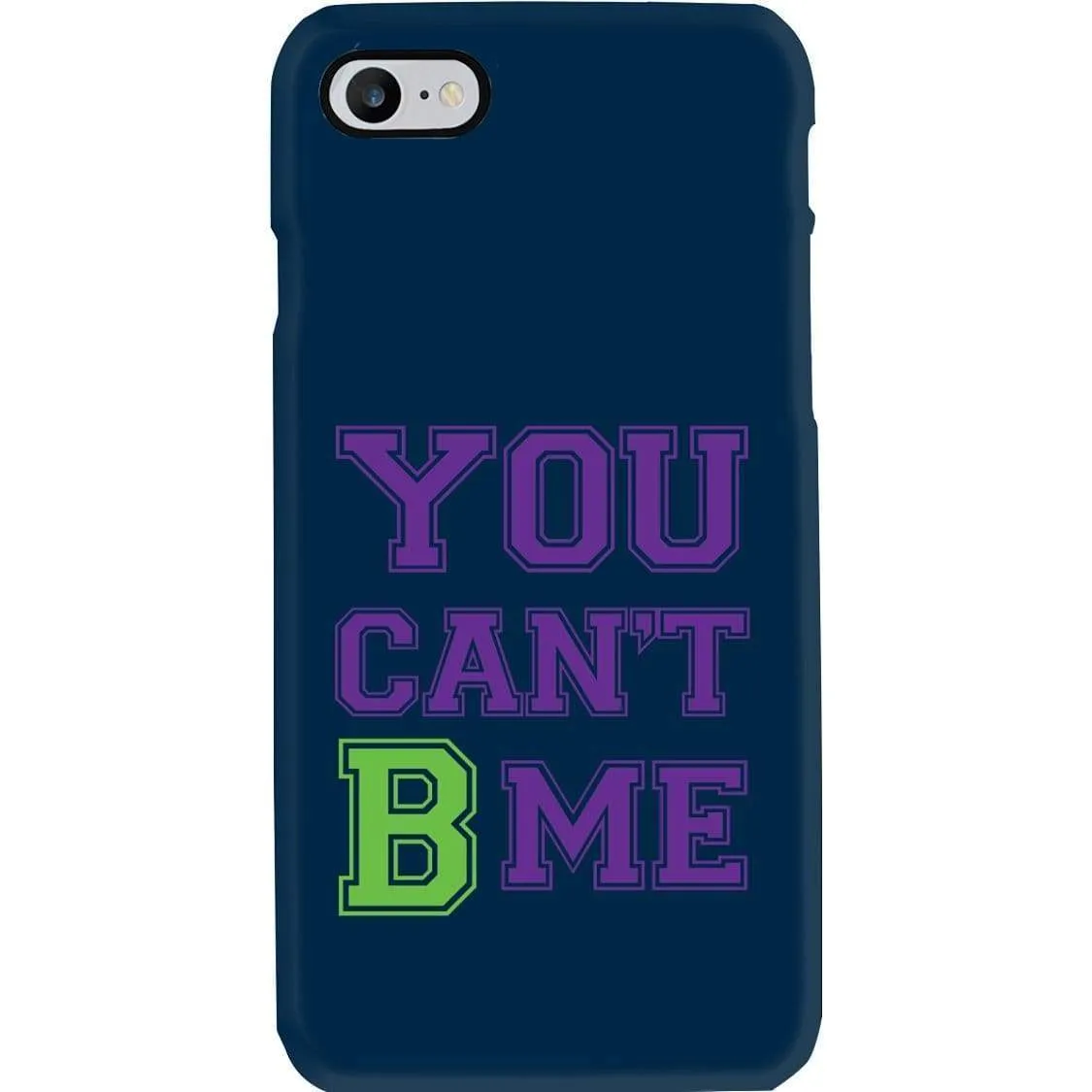 All Nerds Here You Can't B Me Phone Case - Snap * iPhone * Samsung *