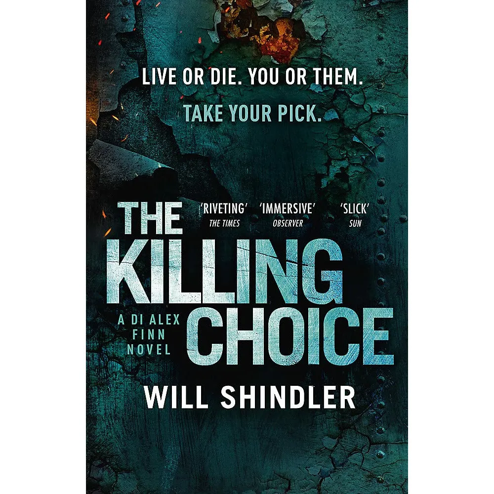 DI Alex Finn Series By Will Shindler 3 Books Set (The Burning Men, The Killing Choice , The Hunting Ground)
