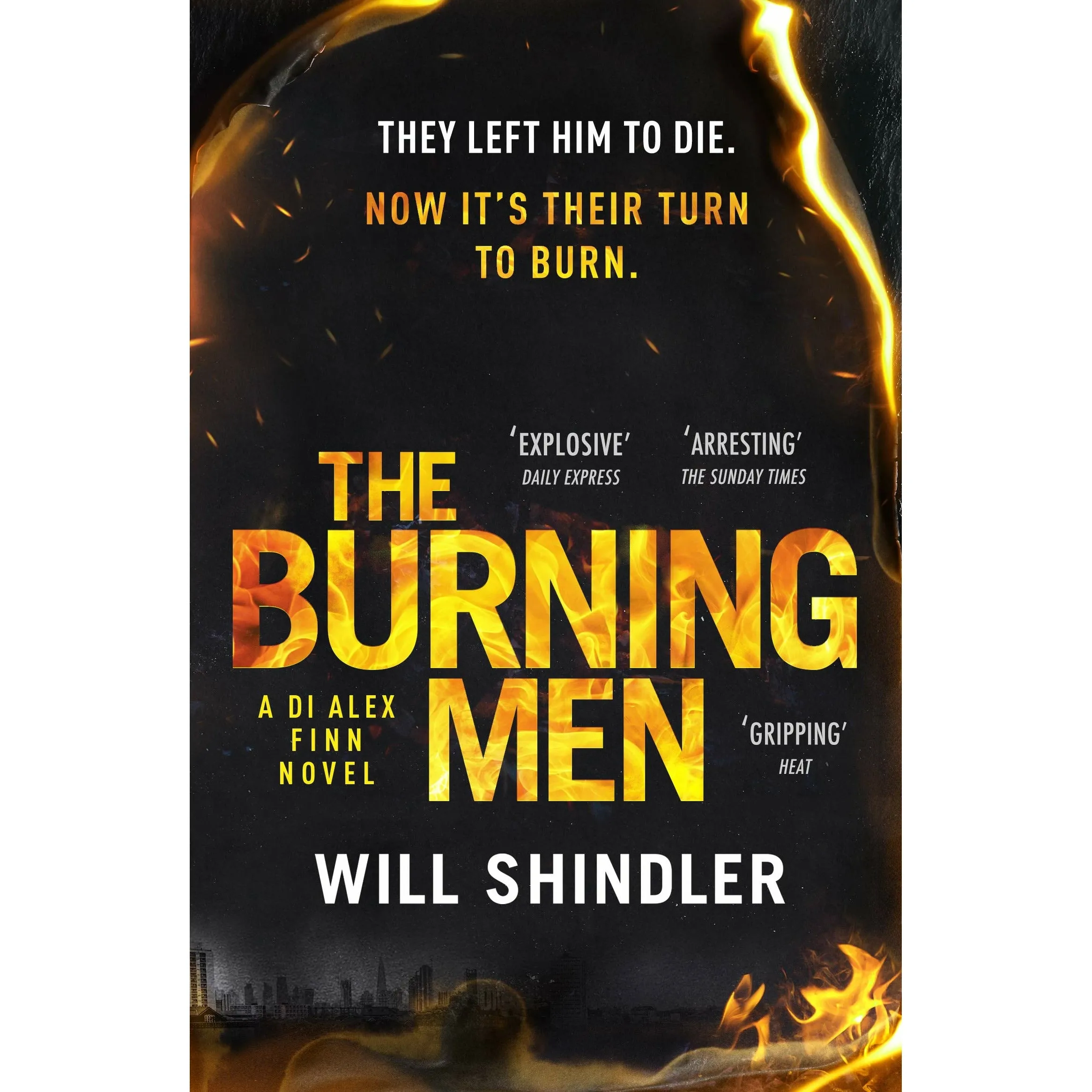 DI Alex Finn Series By Will Shindler 3 Books Set (The Burning Men, The Killing Choice , The Hunting Ground)