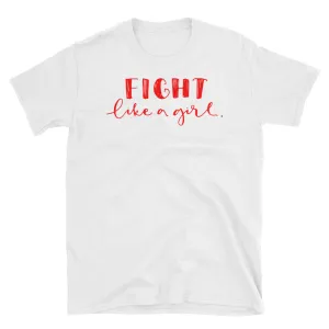 Fight Like a Girl T Shirt White Girl Empowerment T Shirt Short-Sleeve Strong Girl T-Shirt