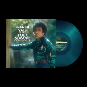 Frankie Valli & the Four Seasons - Greatest '70s Hits (Ltd. Ed. Sea Blue 140G Vinyl)