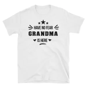 Have No Fear Grandma is Here T Shirt White Short-Sleeve Cotton Unisex Grandmother Tee Shirt