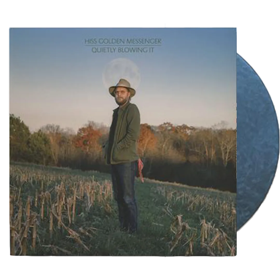 Hiss Golden Messenger - Quietly Blowing It (Ltd. Ed. Metallic Blue Vinyl) - BTRC ROTM