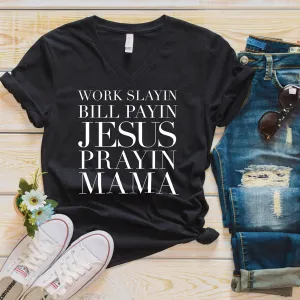 Jesus Prayin' Mama V-Neck Tee