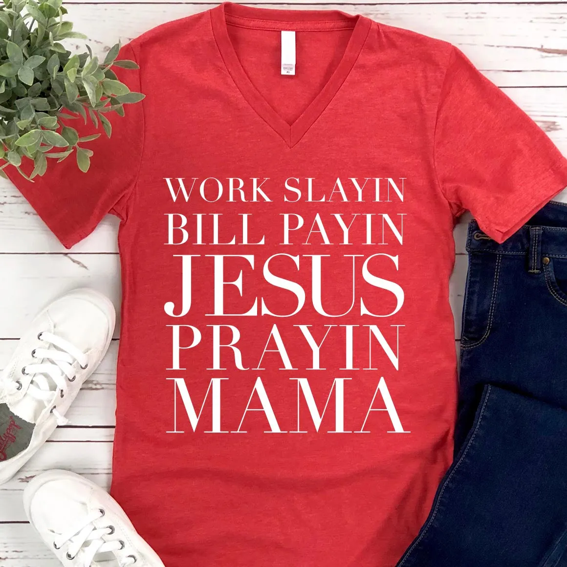 Jesus Prayin' Mama V-Neck Tee
