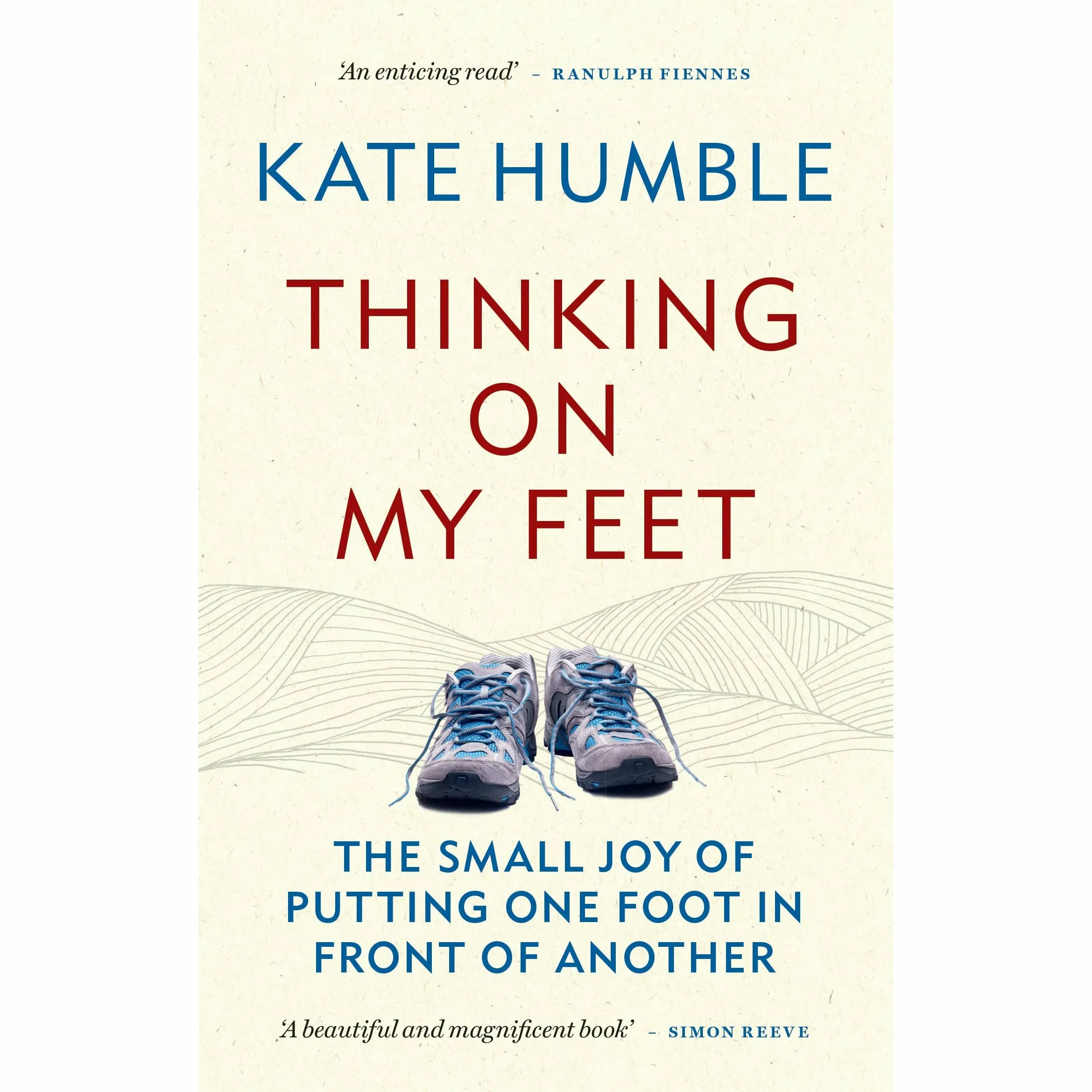 Kate Humble 4 Books Set (A Year of Living Simply ,Friend For Life, Humble by Nature, Thinking on My Feet)