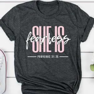 She Is Fearless Tee