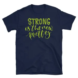 Strong is The New Pretty T-Shirt Navy Strong Pretty Woman Tee Shirt